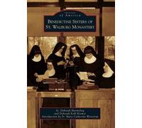 Deborah, Sr. Harmeling Deborah K Benedictine Sisters of St. Walburg (Tascabile)