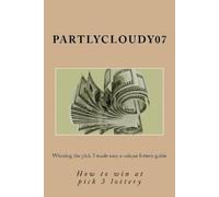 Deborah Steiner Winning the pick 3 made easy a unique lottery guide (Tascabile)