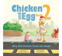 Deborah Stevenson Why Did Chicken Cross the Road? (Tascabile) Chicken and Egg