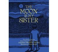 Deborah Swanger Fortier The Moon is My Sister (Tascabile)