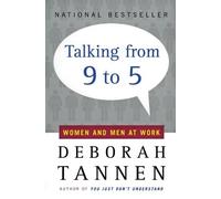 Deborah Tannen Talking from Nine to Five: Women and Men in the Workp (Tascabile)