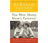 Deborah Tannen You Were Always Mom's Favorite (Tascabile)