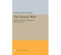 Deborah Tarn Steiner The Tyrant's Writ (Tascabile) Princeton Legacy Library
