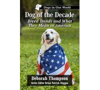 Deborah Thompson Dog of the Decade (Tascabile) Dogs in Our World