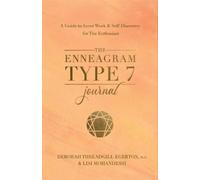 Deborah Threadgill Egerton The Enneagram Type 7 Journal (Tascabile)