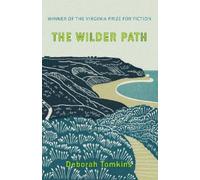 Deborah Tomkins The Wilder Path (Tascabile)