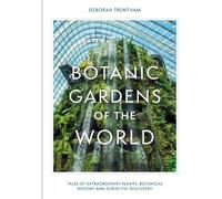 Deborah Trentham Botanic Gardens of the World (Copertina rigida)