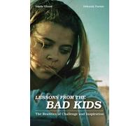 Deborah Turner Vonda Viland Lessons from the Bad Kids (Copertina rigida)