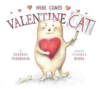 Deborah Underwood Here Comes Valentine Cat (Copertina rigida)