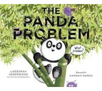 Deborah Underwood The Panda Problem (Copertina rigida)