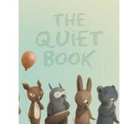 DEBORAH UNDERWOOD The Quiet Book (Copertina rigida)