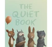 DEBORAH UNDERWOOD The Quiet Book: Padded Board Book (Libro di cartone)