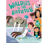 Deborah Underwood Walrus in the Bathtub (Copertina rigida)