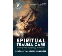 Deborah Van Deusen Hunsinger Spiritual Trauma Care (Copertina rigida)