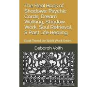 Deborah Voith The Real Book of Shadows (Tascabile)