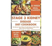Deborah Weber Stage 3 Kidney Disease Diet Cookbook (Tascabile)