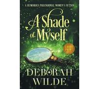 Deborah Wilde A Shade of Myself (Tascabile) Magic After Midlife