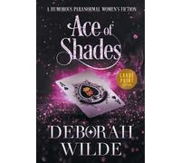 Deborah Wilde Ace of Shades (Tascabile) Magic After Midlife