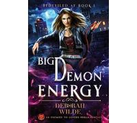 Deborah Wilde Big Demon Energy (Tascabile) Bedeviled AF