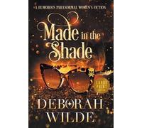 Deborah Wilde Made in the Shade (Tascabile) Magic After Midlife
