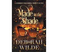 Deborah Wilde Made in the Shade (Tascabile) Magic After Midlife