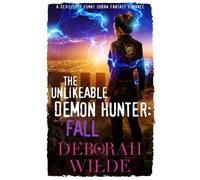 Deborah Wilde The Unlikeable Demon Hunter: Fall (Tascabile) Nava Katz