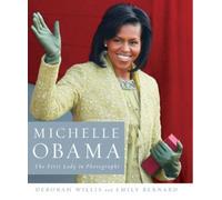 Deborah Willis Emily Bernard Michelle Obama (Copertina rigida)