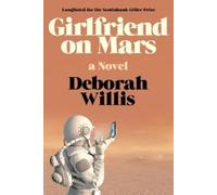 Deborah Willis Girlfriend on Mars (Tascabile)