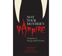 Deborah Wilson Overstreet Not Your Mother's Vampire (Tascabile)