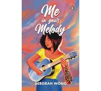 Deborah Wong Me In Your Melody (Tascabile)