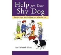 Deborah Wood Help for Your Shy Dog (Copertina rigida)