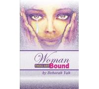 Deborah Yah Woman Thou Art Bound (Tascabile)