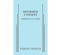 Deborah Zoe Laufer Informed Consent (Tascabile)