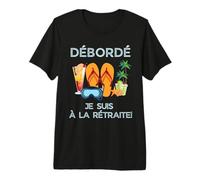 Débordé Je Suis à La Retraite Design Vacances Tropicales Maglietta Premium