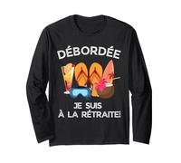 Débordée - Je Suis à La Retraite pour Les Retraitées Actives Maglia a Manica