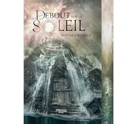 Debout sur le Soleil