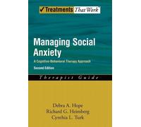 Debra A. Hope Richard G. Heimberg Cynt Managing Social Anxiety, Ther (Tascabile)