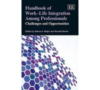 Debra A. Major Handbook of Work-Life Integration Among Profes (Copertina rigida)