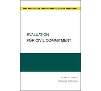 Debra A. Pinals Douglas Mossman Evaluation for Civil Commitment (Tascabile)