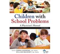 Debra Andrews William J. Children With School Problems: A Physician' (Tascabile)