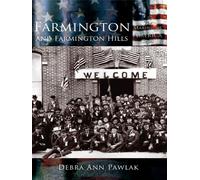 Debra Anne Pawlak Farmington and Farmington Hills (Tascabile)
