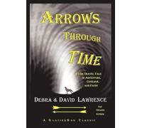 Debra Anne Ross Lawrence David Allen Lawrence Arrows Through Time (Tascabile)