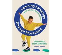 Debra Armstrong Garry Powell Learning Language Through Movement (Tascabile)