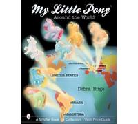 Debra Birge My Little Pony® Around the World (Tascabile)