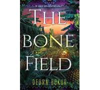 Debra Bokur The Bone Field (Copertina rigida) Dark Paradise Mystery