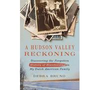 Debra Bruno A Hudson Valley Reckoning (Copertina rigida)
