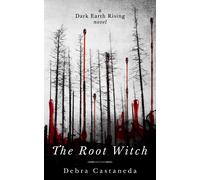 Debra Castaneda The Root Witch (Tascabile)