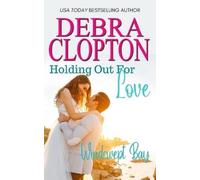 Debra Clopton Holding Out For Love (Tascabile) Windswept Bay Inn