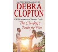 Debra Clopton The Cowboy's Bride for Hire (Tascabile) Cowboys of Ransom Creek