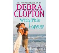 Debra Clopton With This Forever (Tascabile) Windswept Bay Inn